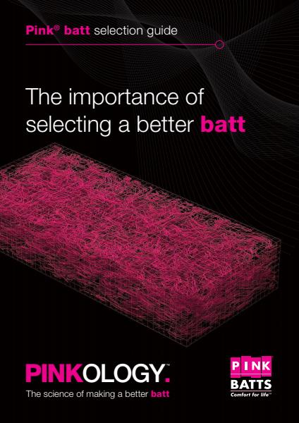 Pinkology™ Pink® Batt Selection Guide
