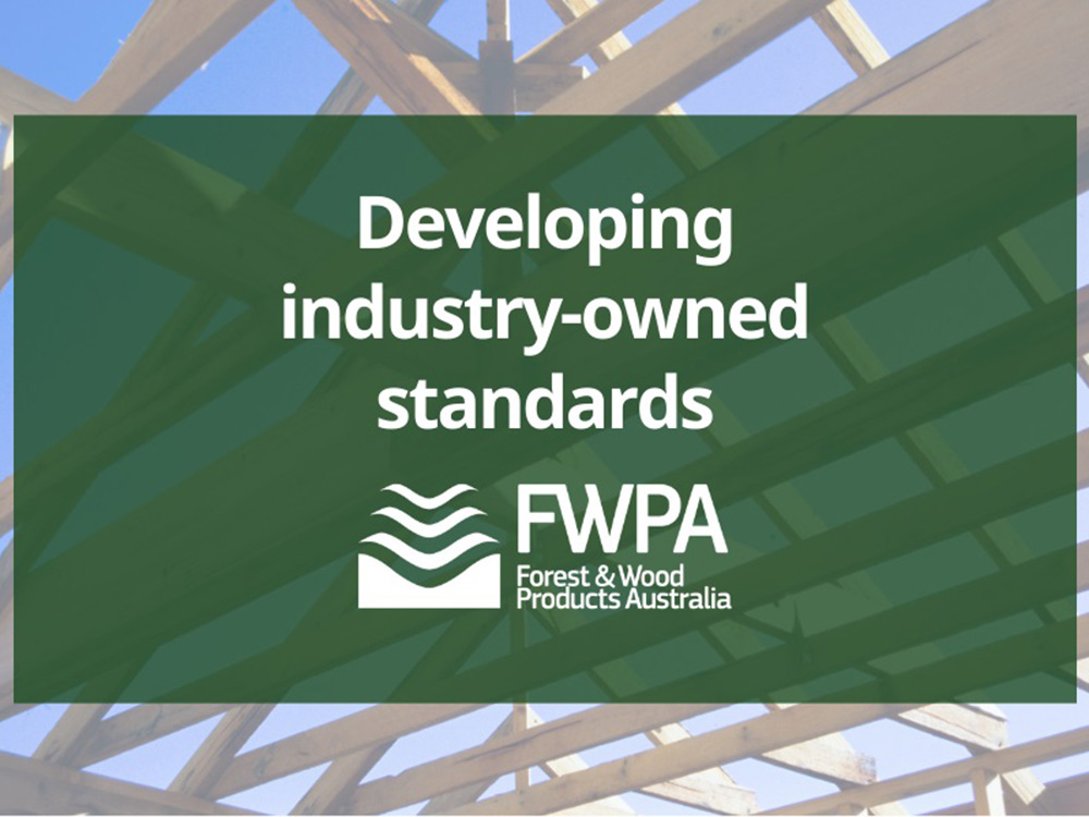 FWPA opens public consultation for new industry-owned standards